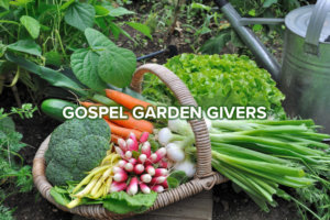 Gospel Garden Givers